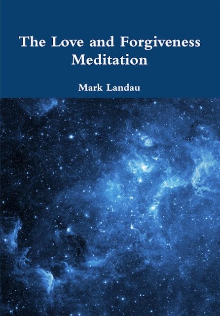 The Love and Forgiveness Meditation