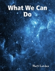 What We Can Do